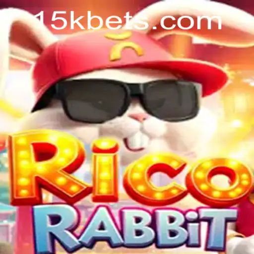 Descubra o Fascinante Mundo de RicoRabbit e a Estratégia do 15kbet
