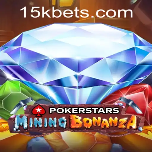 Desvendando o Mundo do Pokerstars e o Conceito de 15kbet